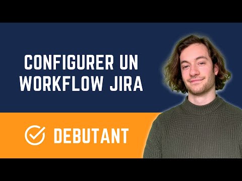 Vidéo: Comment utiliser le workflow dans Jira ?