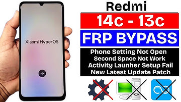 Redmi 14c - 13c 5G : Google/Frp Bypass Android 15 Without Pc 2025