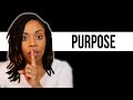 MONDAY MOTIVATION || PURPOSE