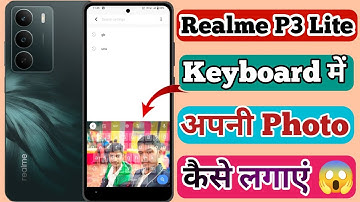 Realme P3 Lite 5g Keyboard Me Photo Kaise Lagaye // How To Keyboard Theme In Realme P3 Lite 5g