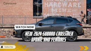 New 2024 Subaru Crosstrek Loses Manual Transmission, Gains Features