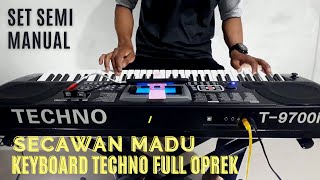 Secawan Madu || set semi manual techno T-9700i full oprek sampling ORG 2022