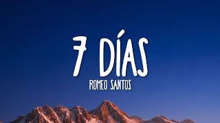 Romeo Santos - 7 Días (Letra/Lyrics)