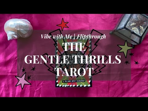 Vibe With Me | The Gentle Thrills Tarot Flipthrough #vibewithmeflipthrough