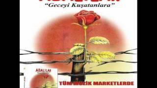 GRUP ADALILAR - GECEYİ KUŞATANLARA (2010) - ÖNDER BABAT MARŞI Resimi