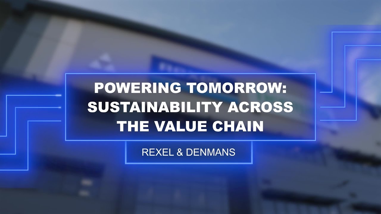 Powering Tomorrow: Sustainability Across the Value Chain | Rexel ...