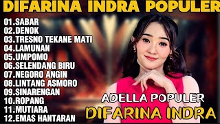 OM ADELLA TERBARU 2026 | DIFARINA INDRA - SABAR,DENOK,TRESNO TEKANE MATI