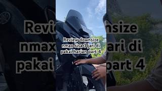 Nmax downsize part 4 #nmax #nmax155 #nmaxneo #nmaxneos #nmaxmodif #nmaxmodifikasi