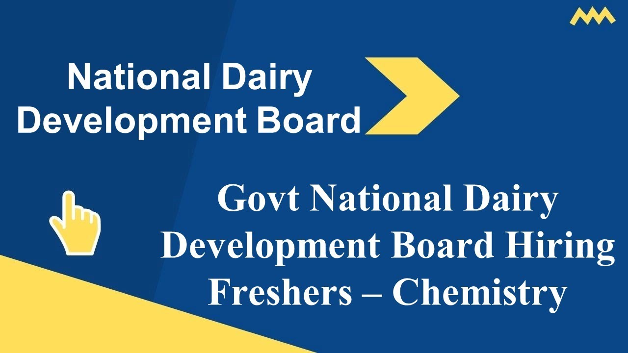 Govt National Dairy Development Board Hiring Freshers Chemistry I
