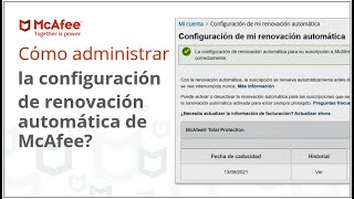 ¿Cómo administrar la configuración de renovación automática de McAfee?
