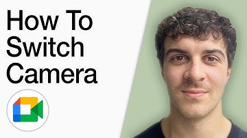 How To Switch Camera In Google Meet (Full 2025 Guide)