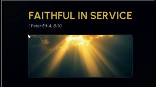 Faithful in Service by Deacon Bolade Oyelade- Sunday, May 31, 2026
