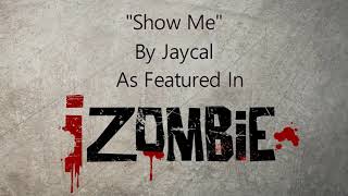 Download Lagu Jaycal - Show Me MP3