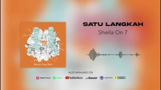 Sheila On 7 - Satu Langkah (Official Audio)