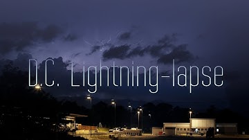 D.C. Lightning-lapse - Time-lapse shot on a Canon 60D