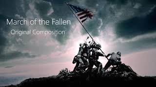 March of the Fallen [Original Composition]