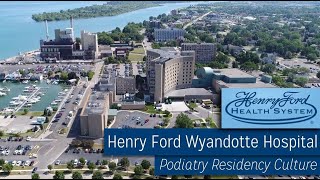 Podiatry Residency Culture at Henry Ford Wyandotte Hospital