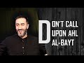 Sayed ammar nakshwani warns against calling upon ahlulbayt for help