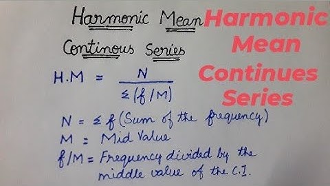 Harmonic Mean || Harmonic Mean in continuous series || B.com 3 semester statistics #statistics