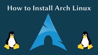 How To Install Arch Linux