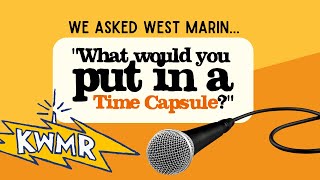 ⚡Question: "What to put in a time capsule?"