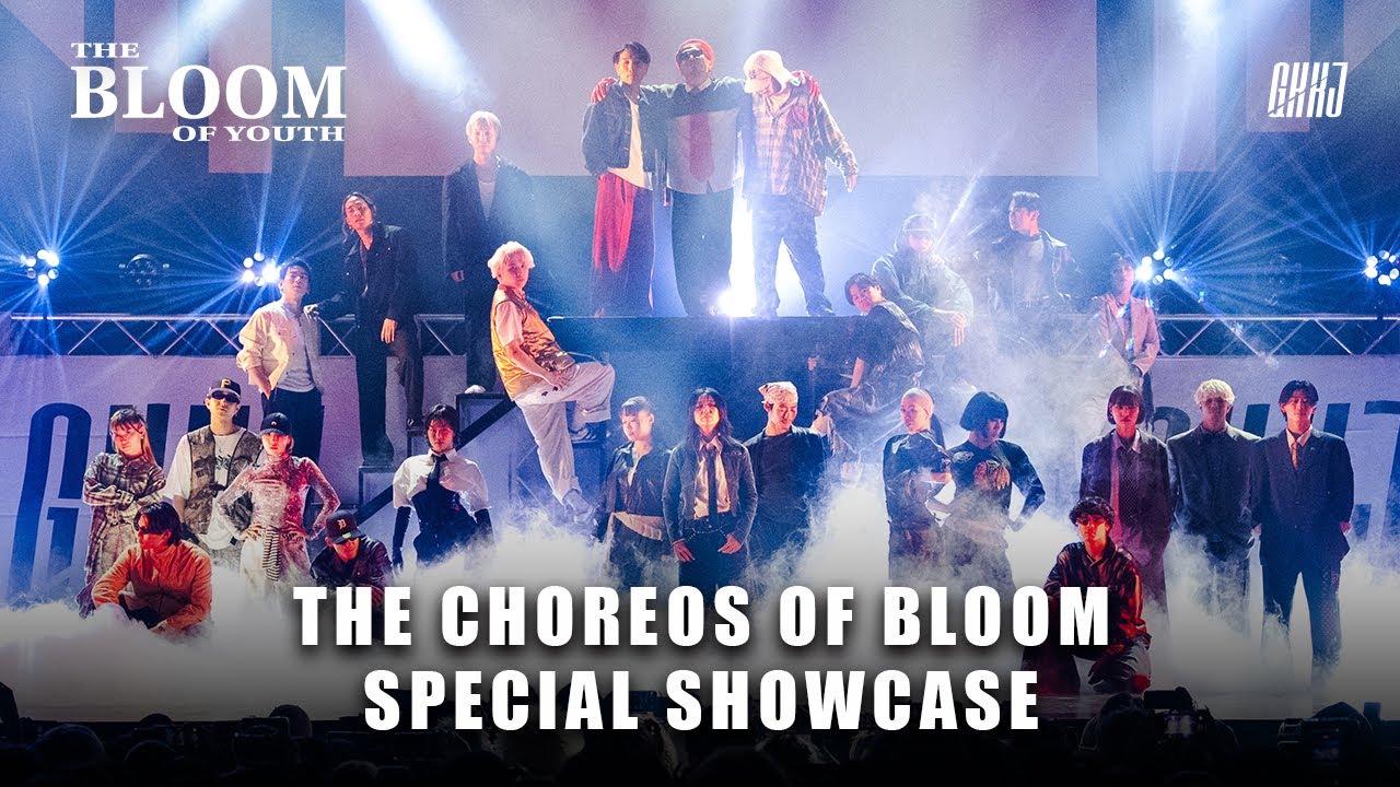 THE CHOREOS OF BLOOM SPECIAL SHOWCASE / THE BLOOM OF YOUTH 2025