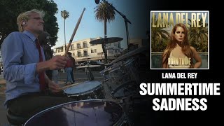 Lana Del Rey - Summertime Sadness | Drum Cover [Blind Playthrough]