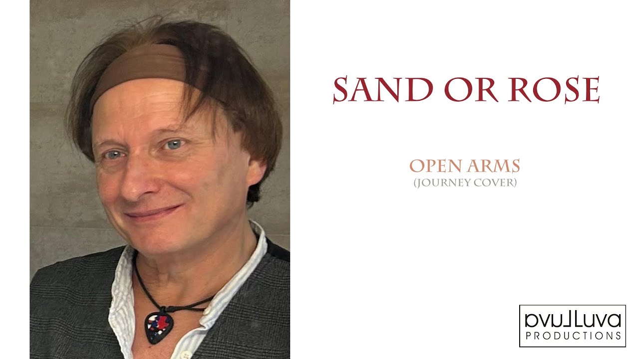 Journey - Open arms (Cover by Sand or Rose)