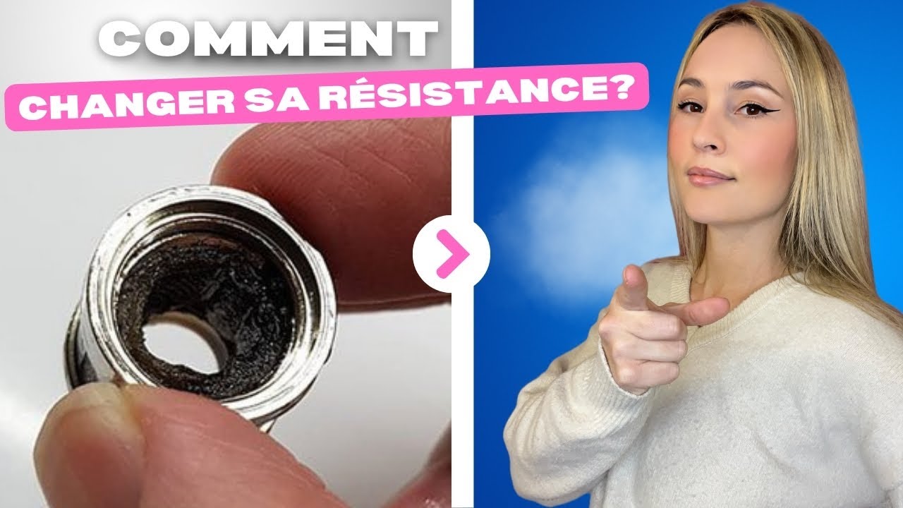Comment changer la résistance de sa cigarette électronique?