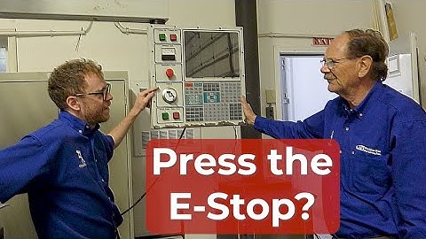 Press the E-Stop?