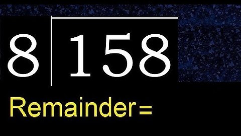 Deel 158 door 8, decimale uitkomst. Delen met 1-cijferige delers. Hoe te doen.