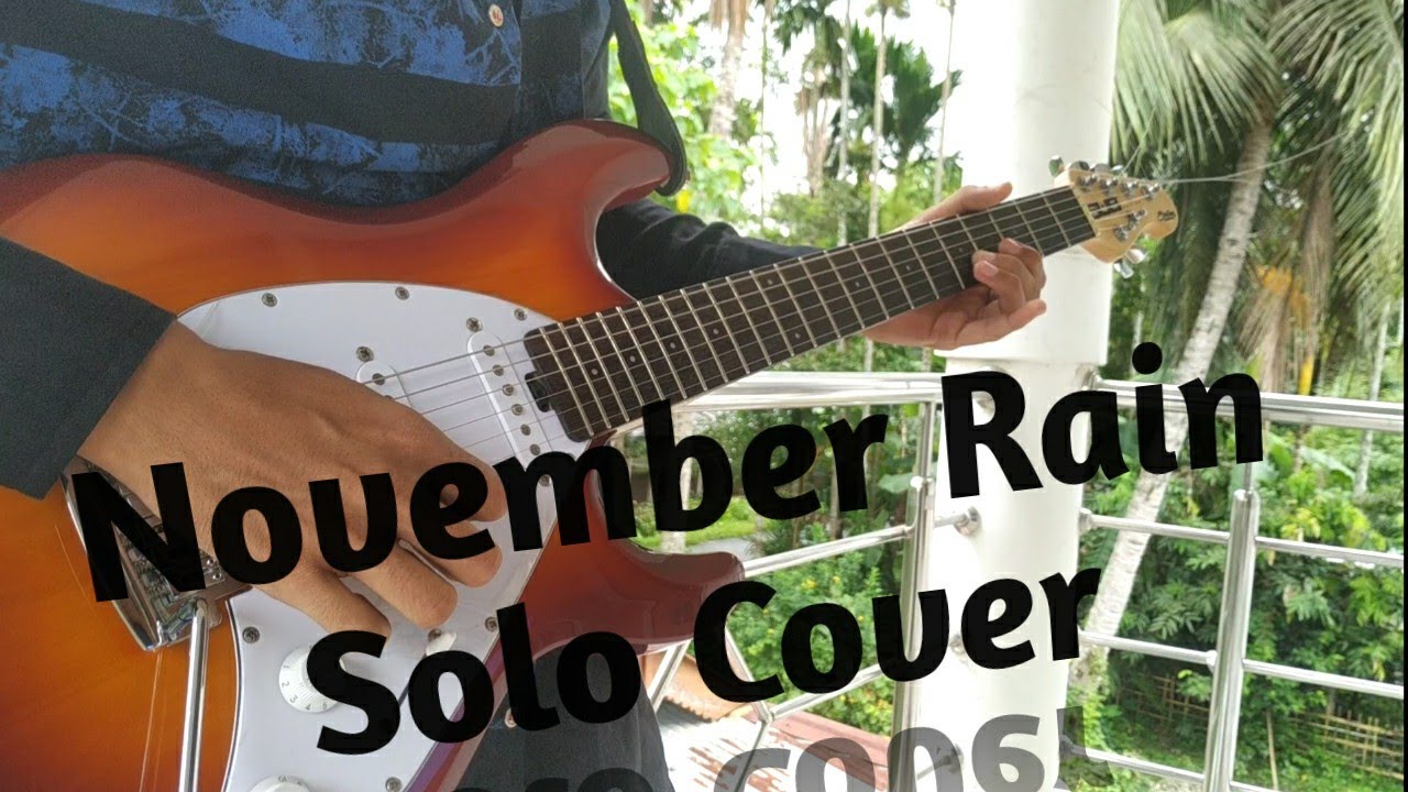 Gun N' Roses- November Rain Solo Cover