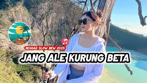🌴JANG ALE KURUNG BETA™||REGGAE SLOW NEW REMIX 2025❣️