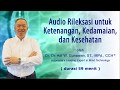 Relaksasi untuk Ketenangan, Kedamaian, dan Kesehatan (59 menit)