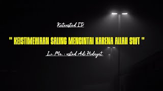 USTAD ADI HIDAYAT LC.MA || ORANG-ORANG YANG SALING MENCINTAI KARENA ALLAH SWT|| STORY WA KEKINIAN