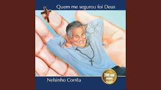 Vignette de la vidéo "Nelsinho Correia - Liberdade Que Cristo Me Dá (Libertad)"