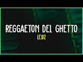 Lexiz  reggaeton del ghetto