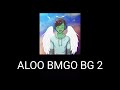 ALOO BMGO BG 2