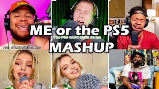 Me or the PS5 Mashup | Unzipped Compilation