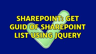 Sharepoint: Get GUID of SharePoint list using jQuery (3 Solutions!!)