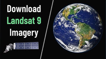 How to Download Landsat 9 Satellite Imagery for Free