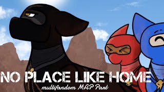 [Ninjago] No Place Like Home | Multifandom Hero MAP Part 13 [For SaturnSkyez]