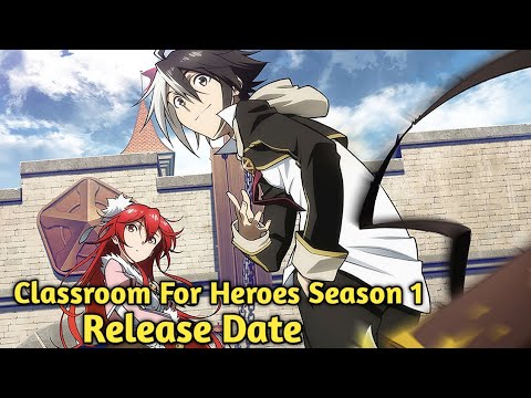 Classroom for Heroes Season 1 Streaming: Watch & Stream Online via