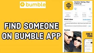 كيف تجد شخصاً ما على تطبيق Bumble؟ البحث عن شخص على تطبيق Bumble لهواتف أندرويد 2024 screenshot 3