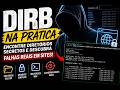 DIRB na Prática: Encontre Diretórios Secretos e Descubra Falhas Reais em Sites