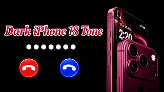 DARK VIBE • Dark iPhone 18 Tone | New Ringtone 2026