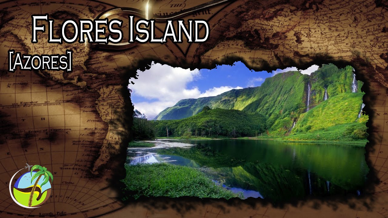 Flores Island Azores Youtube