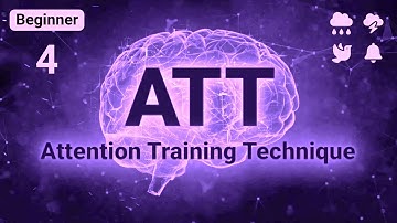 Attention Training Technique (ATT) for MCT // 3D Stereo 🎧 // Beginner 4