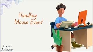 Interacting with Element | Handling Mouse Event | Cypress Advanced Tutorial | Study Supreme Part 15