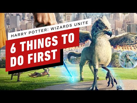 Harry Potter: Wizards Unite: 6 Things to Do First